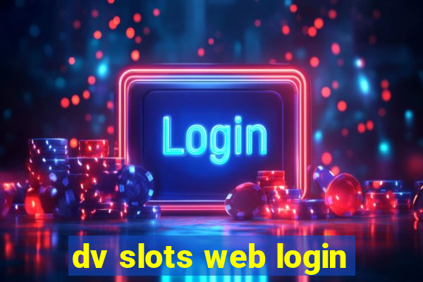 dv slots web login