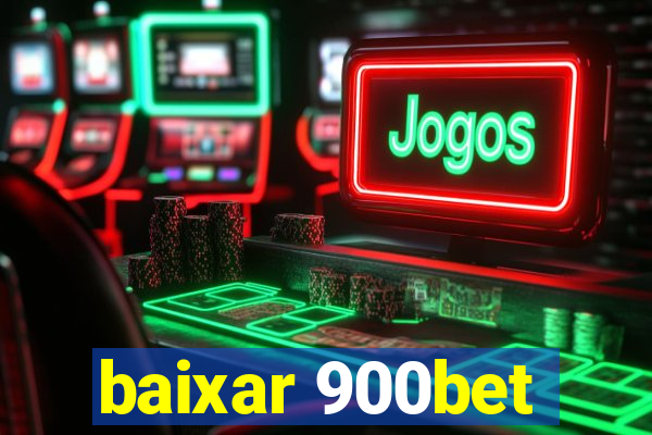 baixar 900bet