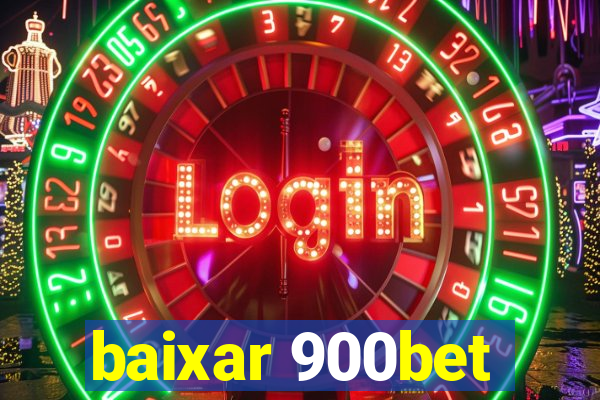 baixar 900bet