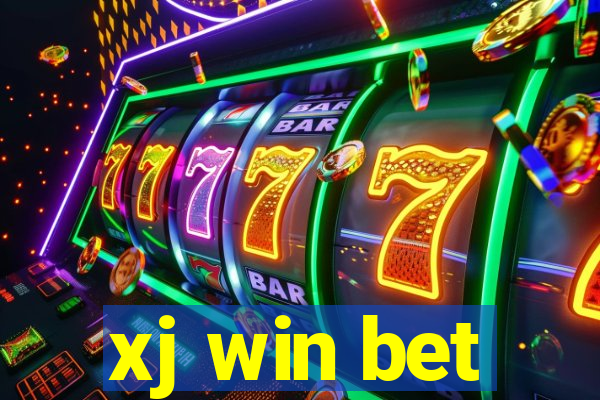 xj win bet