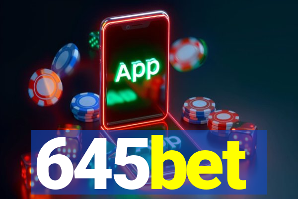 645bet