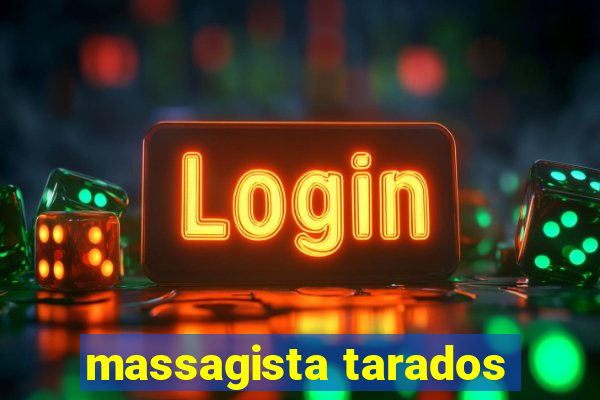 massagista tarados