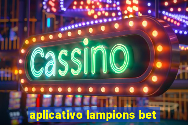 aplicativo lampions bet