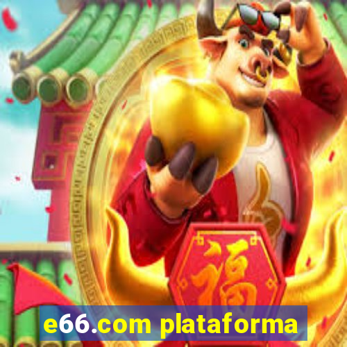 e66.com plataforma