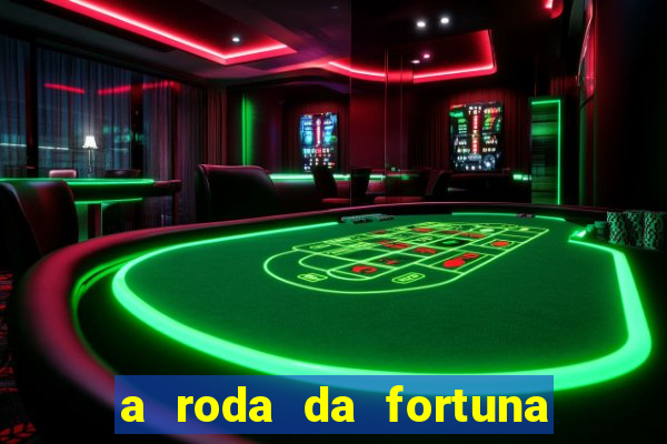 a roda da fortuna o que ele sente por mim