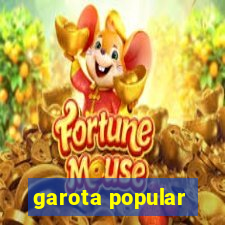 garota popular