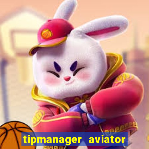 tipmanager aviator aposta 1