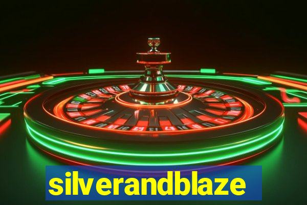 silverandblaze