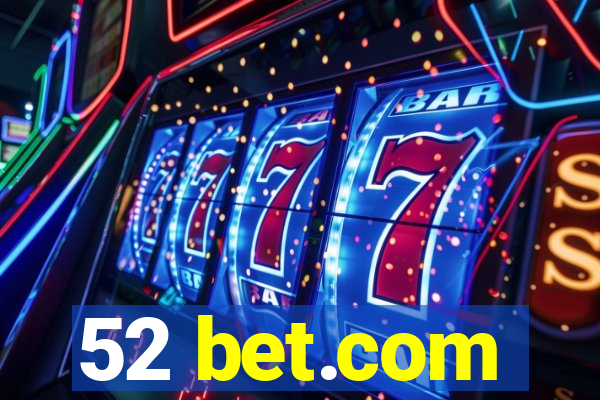 52 bet.com