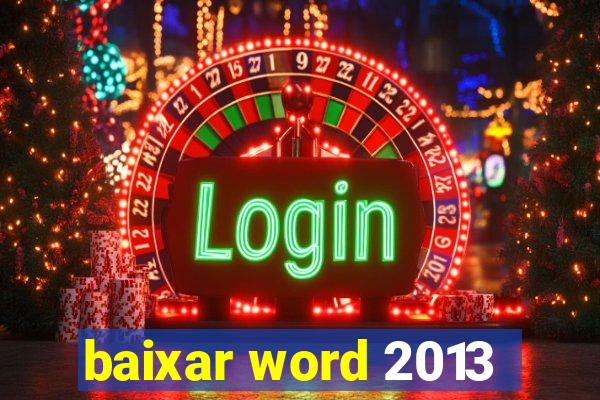 baixar word 2013