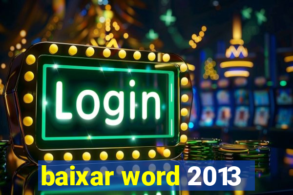 baixar word 2013