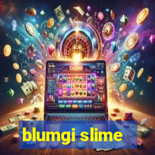 blumgi slime