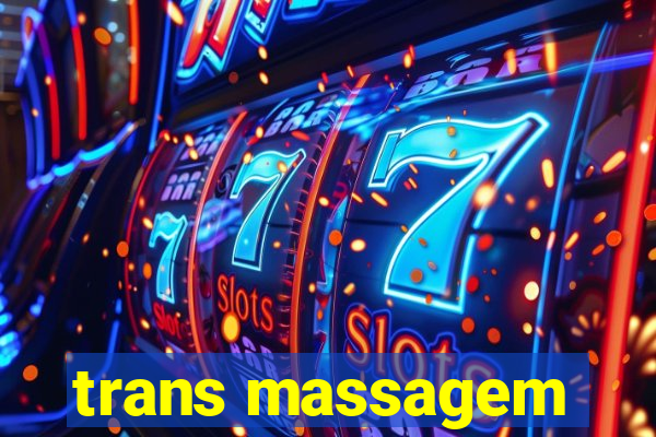 trans massagem