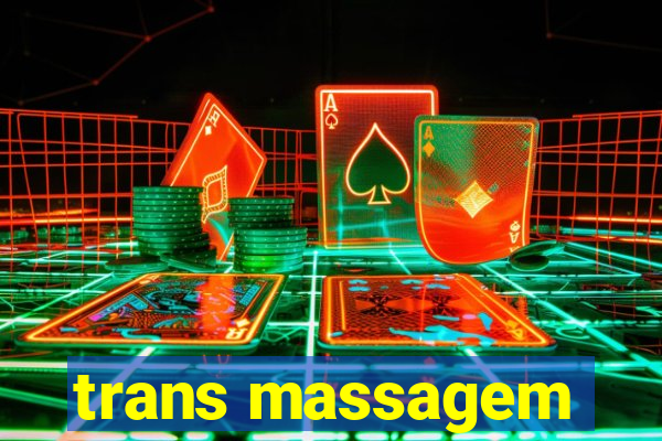 trans massagem