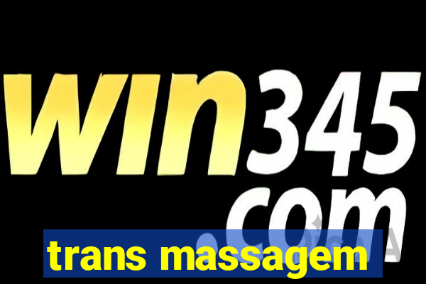 trans massagem