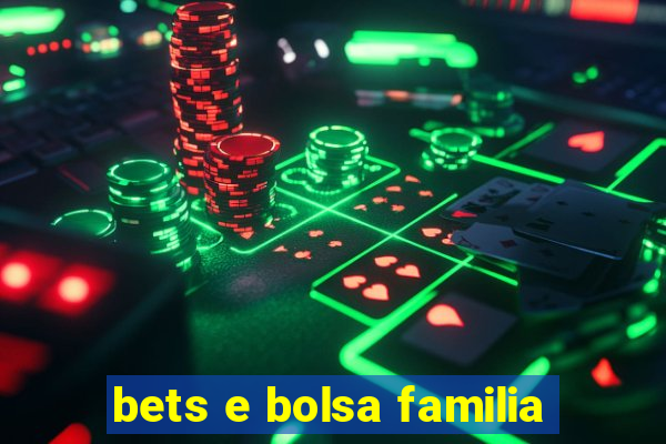 bets e bolsa familia