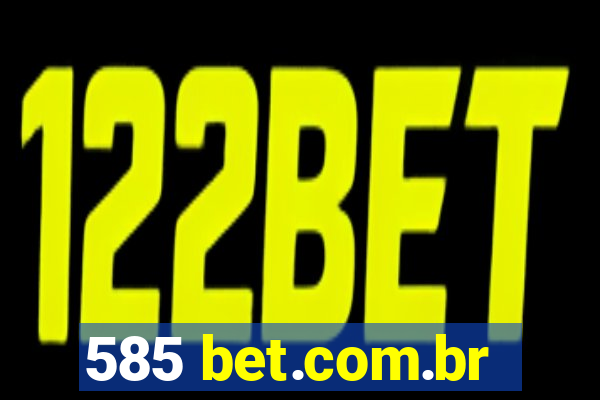 585 bet.com.br