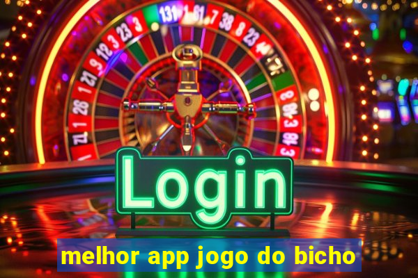 melhor app jogo do bicho