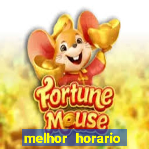 melhor horario jogar fortune tiger