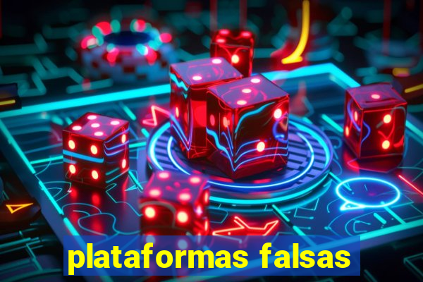 plataformas falsas