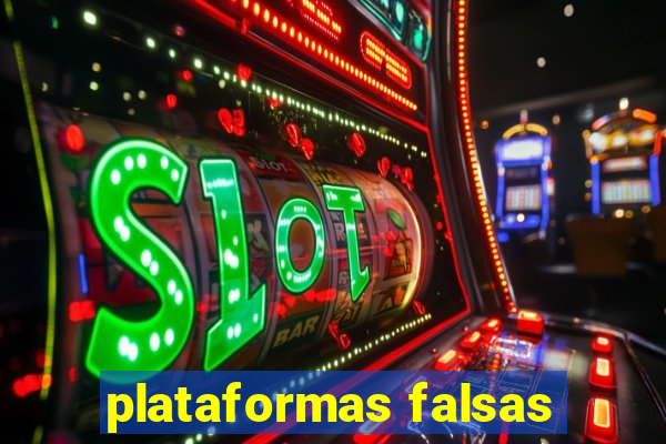 plataformas falsas