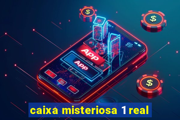 caixa misteriosa 1 real