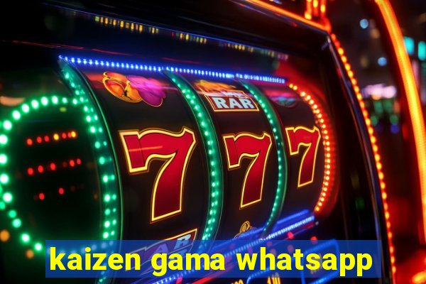 kaizen gama whatsapp