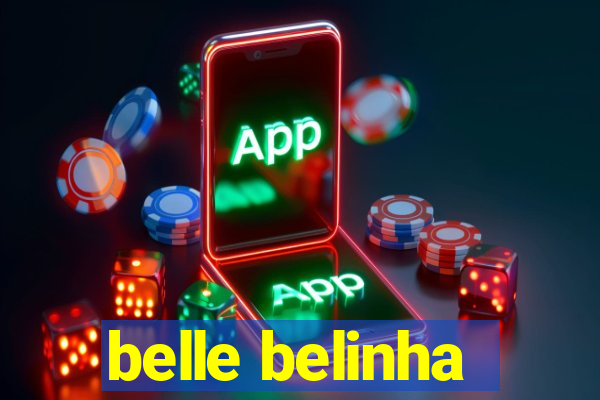 belle belinha