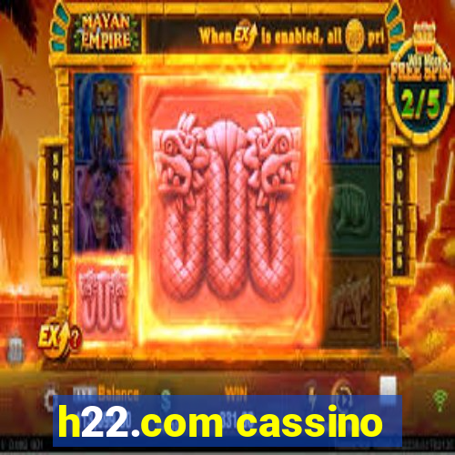 h22.com cassino