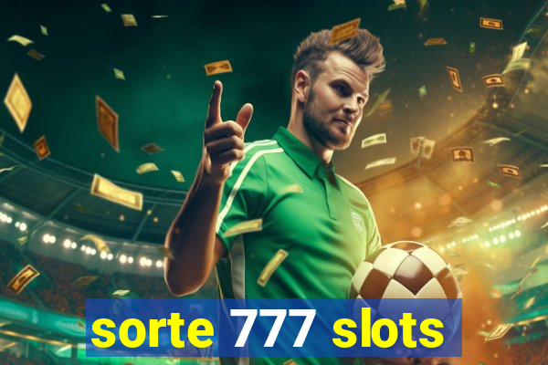 sorte 777 slots