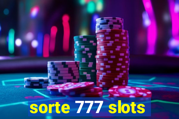 sorte 777 slots