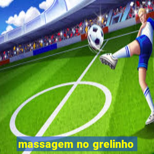 massagem no grelinho