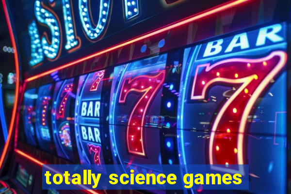 totally science games