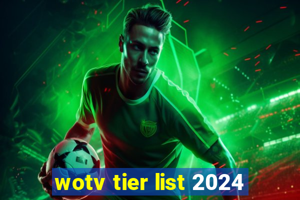 wotv tier list 2024