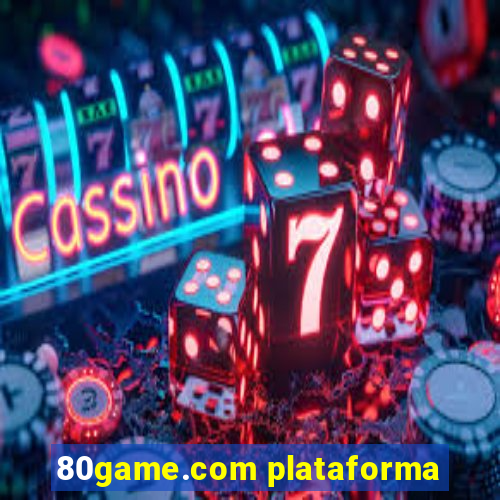 80game.com plataforma