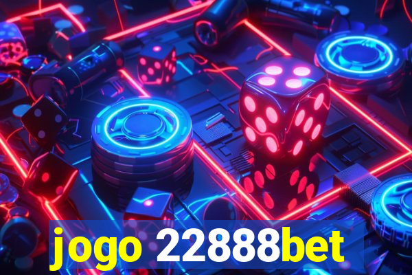 jogo 22888bet