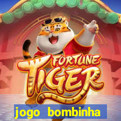 jogo bombinha ganhar dinheiro