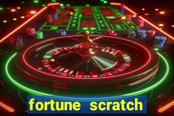 fortune scratch life paga mesmo