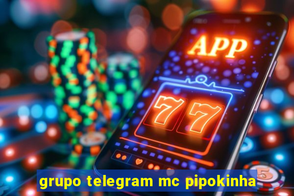 grupo telegram mc pipokinha