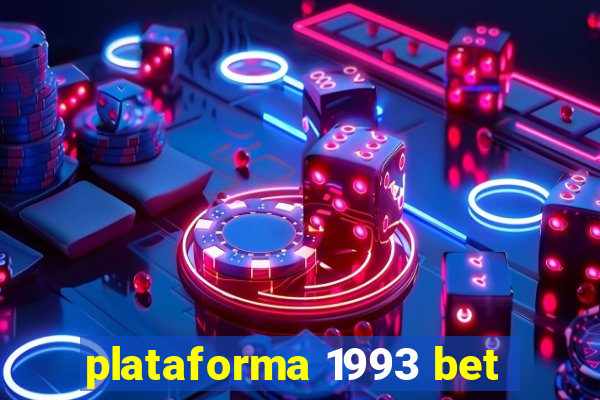 plataforma 1993 bet