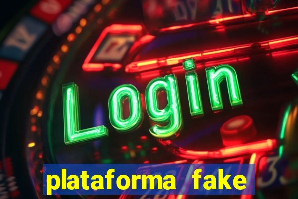 plataforma fake para jogar