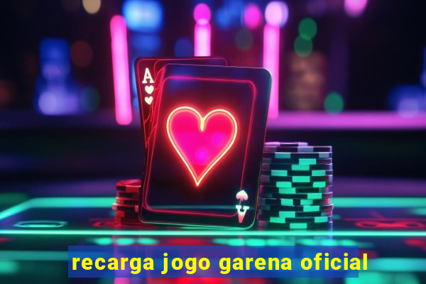 recarga jogo garena oficial