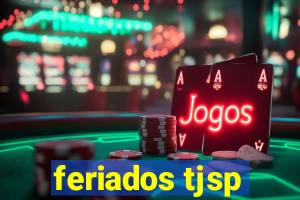 feriados tjsp