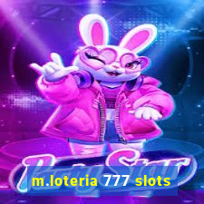 m.loteria 777 slots