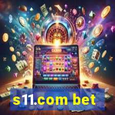 s11.com bet