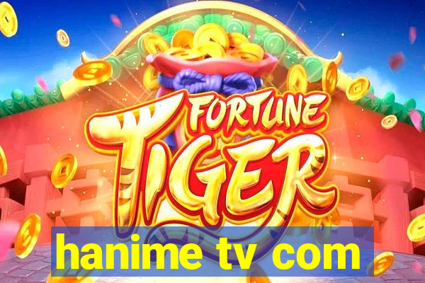 hanime tv com