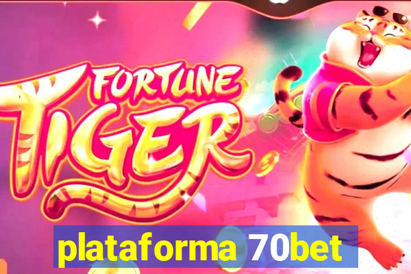 plataforma 70bet