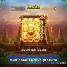 multishow ao vivo gratuito