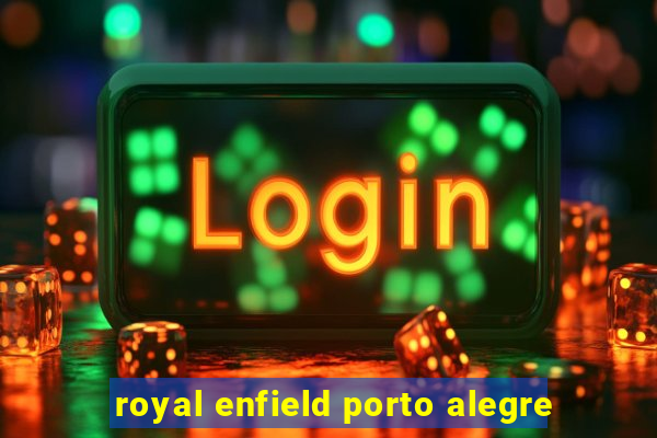 royal enfield porto alegre