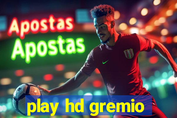 play hd gremio